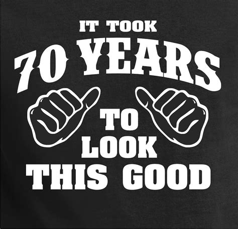 70th Birthday T Turning 70 70 Years Old To 70 Look This Etsy