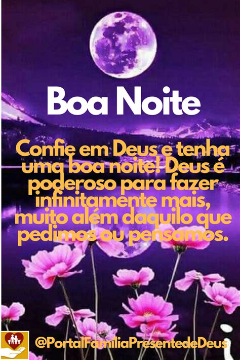 Boa Noite Confie Em Deus E Tenha Uma Boa Noite Deus é Poderoso Para