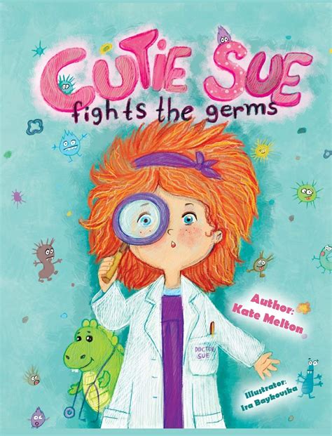 Cutie Sue Fights The Germs An Adorable Story About Health Personal