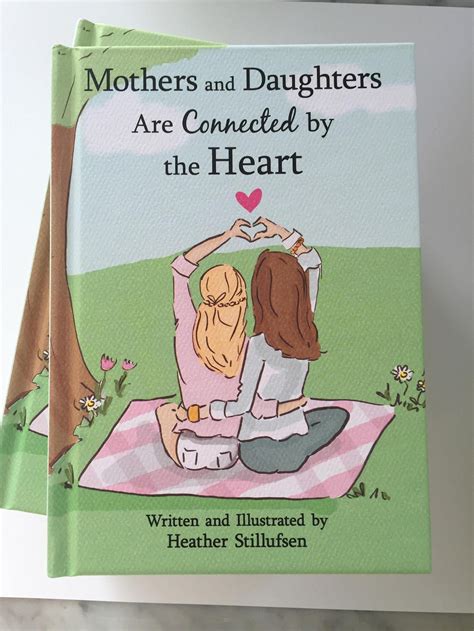 Mom And Daughter Book Signed Copy Of Mothers And Daughters By Heather Stillufsen Mothers
