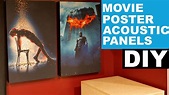 How To Make Custom Movie Poster Acoustic Panels | DIY - YouTube