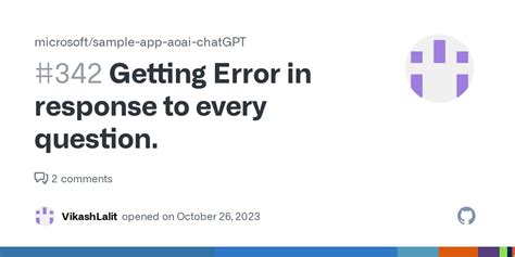 Getting Error In Response To Every Question · Issue 342 · Microsoft