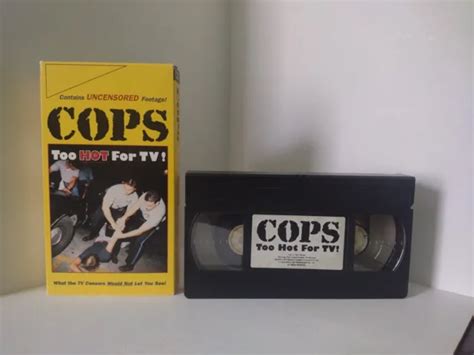 COPS TOO Hot For TV Uncensored VHS Video Vol Collectors Edition Film PicClick