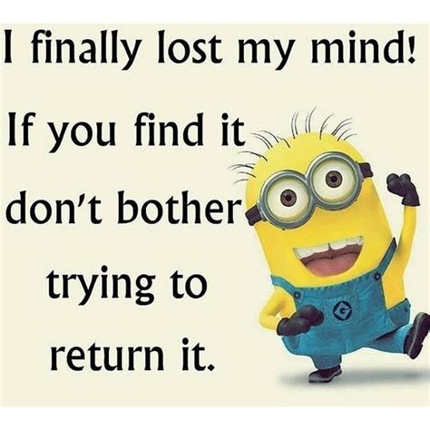 But i have really bad experience with sbi. I Finally Lost My Mind minion minion quotes minion quotes and sayings | Minion quotes, Funny ...