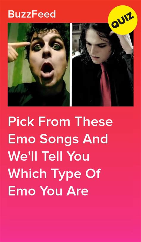 Two Pictures With The Words Pick From These Emo Songs And Well Tell You Which Type Of Emo You Are