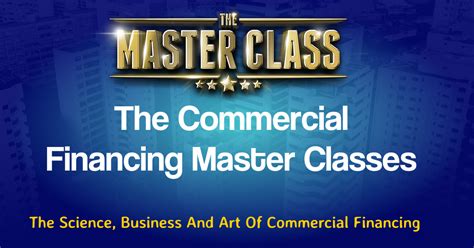 The Financing Master Classes 1 Jerome S Financing Master Class