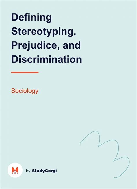 Defining Stereotyping Prejudice And Discrimination Free Essay Example