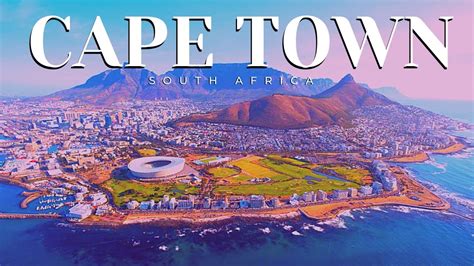 Cape Town The Best Of South Africa Most Beautiful City In The World Youtube