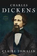 Charles Dickens: A Life - Simply Charly