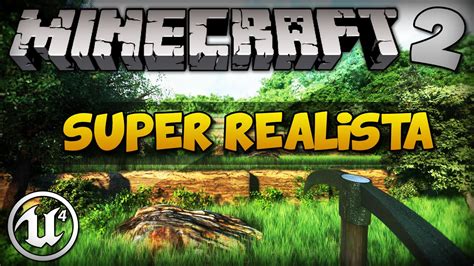 Minecraft 2 Gráficos Realistas Com Unreal Engine 4 Youtube
