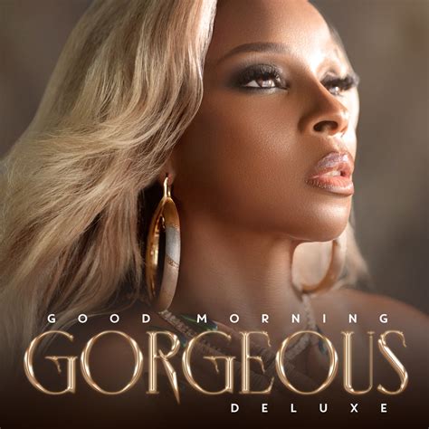 Mary J Blige Good Morning Gorgeous Deluxe Reviews Album Of The Year