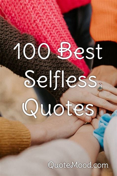 100 Most Inspiring Selfless Quotes In 2020 Selfless Quotes Selfless