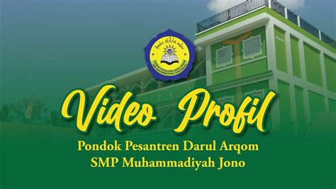 Video Profil Pondok Pesantren Darul Arqom Smp Muhammadiyah Jono Youtube