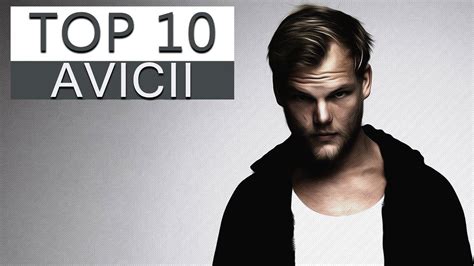 My Best Of Avicii Top 10 ♫ Youtube