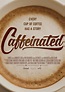 Caffeinated a Meditation on Coffee and Connection Coming July 14 ...