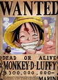 WANTED Monkey D. Luffy by Salvo91 on DeviantArt