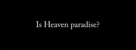 Is Heaven Paradise Eternal Evangelism