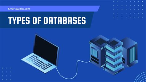 An Overview Of Different Database Types Smart Walrus