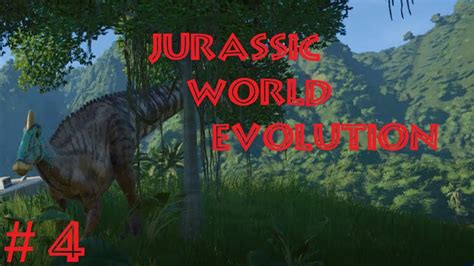 Lets Play Jurassic World Evolution Part 4 Youtube