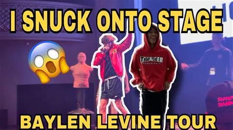 I Snuck On Stage Baylen Levine Tour Youtube