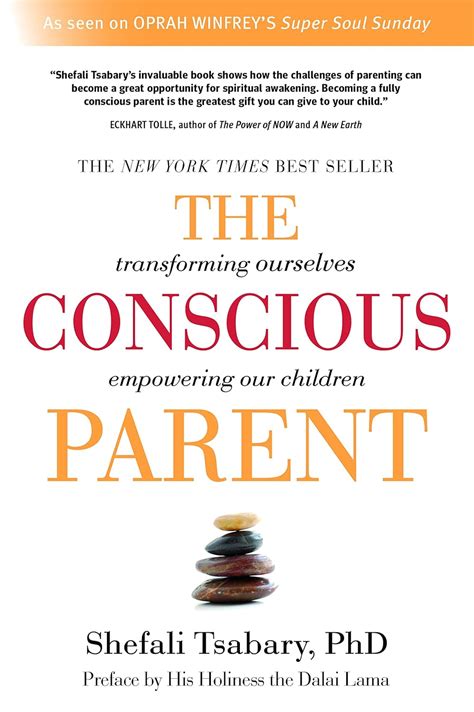 The Conscious Parent Transforming Ourselves Empowering Our Children