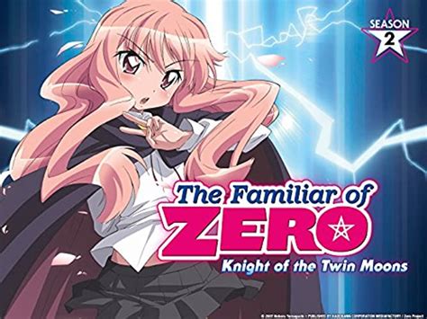 Watch The Familiar Of Zero Season 2 Episode 1 Her Majesty The Queen