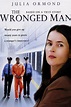 The Wronged Man (2010) - Rotten Tomatoes