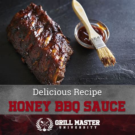 Delicious Honey Bbq Sauce Recipe Grill Master University