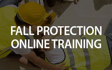 About Osha Fall Protection Training Fall Protection Training Online