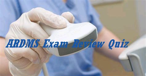 Ardms Review Quiz 143 Exam Review Exam Sonography School
