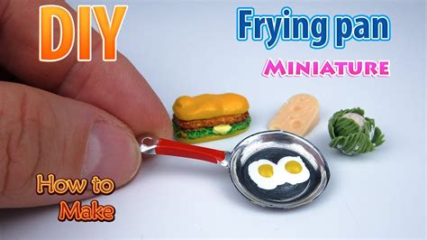 Diy Realistic Miniature Frying Pan Dollhouse No Polymer Clay Youtube