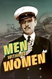 ‎Men Without Women (1930) directed by John Ford • Reviews, film + cast ...