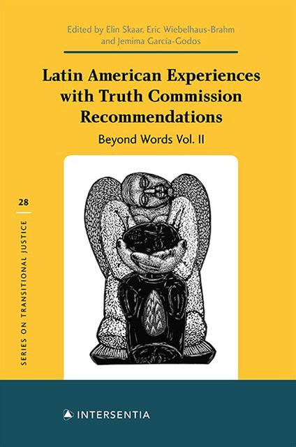 Chiles Rettig And Valech Commissions Truth And Reparation Under The