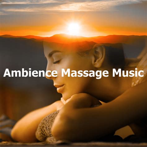 Ambience Massage Music Álbum De Massage Music Spotify