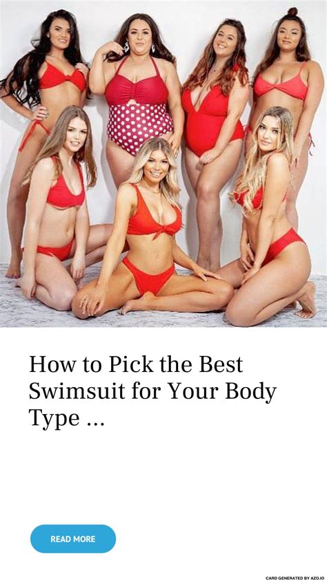 How To Pick The Best Swimsuit For Your Body Type Best Swimsuits Body Types Swimsuits
