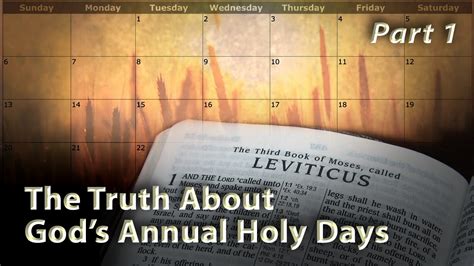 The Truth About Gods Annual Holy Days Part 1 Youtube