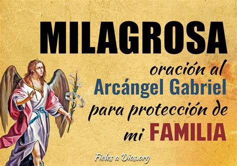Oración Milagrosa Al Arcángel Gabriel Para Protección De Mi Familia