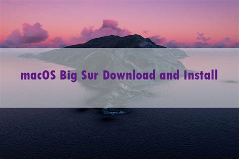 MacOS Big Sur Download And Install A Full Guide MiniTool Partition Wizard