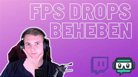 Fps Drops In Streamlabs Obs Beheben I German Youtube