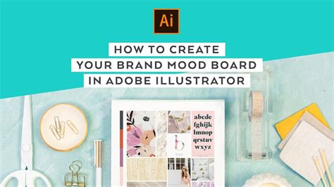 How To Create Your Brand Mood Board In Illustrator Youtube