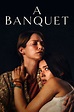 Reparto de A Banquet (película 2022). Dirigida por Ruth Paxton | La ...