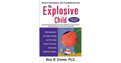 The Explosive Child A New Approach For Understanding And Parenting