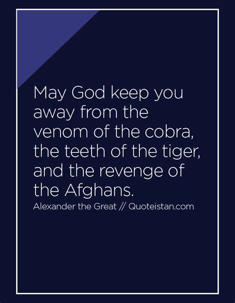 What did alexander the great say about knowledge? Mauidining: Alexander The Great Afghan Quotes