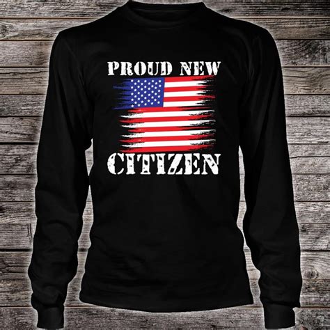 Official Proud New American Citizen Shirt Hoodie Tank Top And Sweater