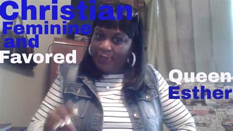 Christian Femininity Feminine Favor Feminine Christian Power Youtube