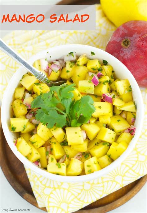 Refreshingly Delicious Mango Salad Living Sweet Moments