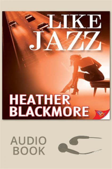 Like Jazz By Heather Blackmore Bold Strokes Books