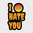 I Hate You Emoji - I Hate You Emoji - Sticker | TeePublic