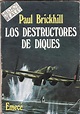 Biblioteca ABC: Los Destructores De Diques - Paul Brickhill