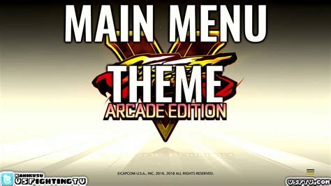 Sfv Arcade Edition Main Menu Theme Full Version Youtube